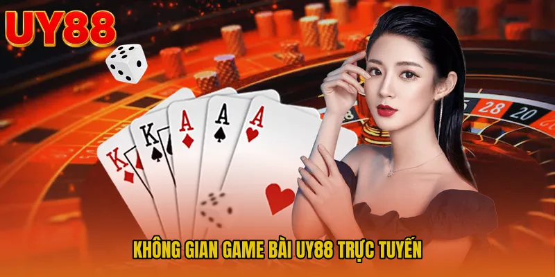 Không gian game bài UY88 trực tuyến 